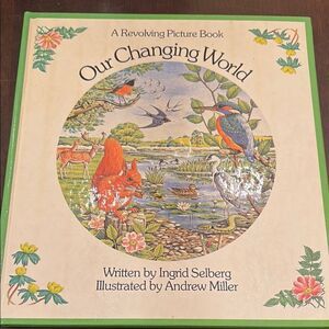Our Changing World Revolving Picture Book by Ingrid Selberg